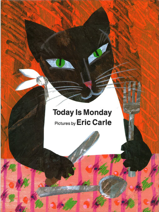 Title details for Today Is Monday by Eric Carle - Wait list